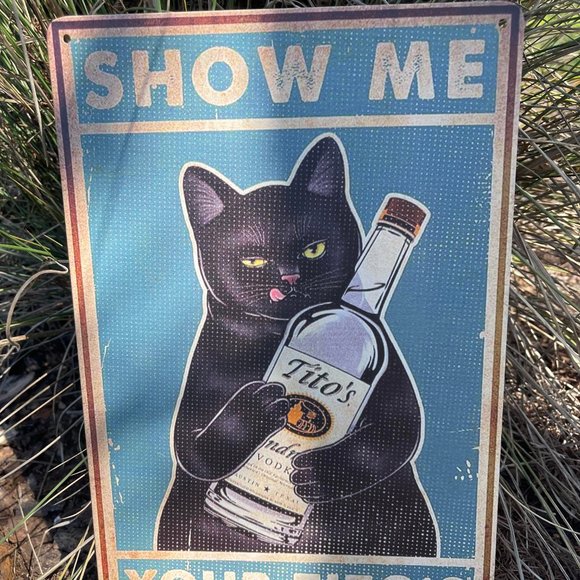 Retro Vintage Sign Show me your Titos Funny Cat Durable Wall Hanging Decor - Picture 6 of 7